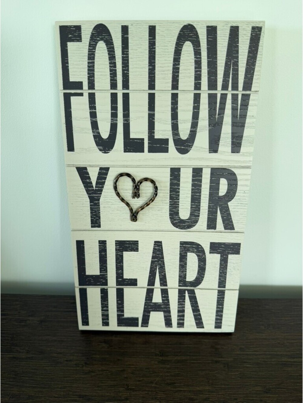 Follow Your Heart - Home Decor